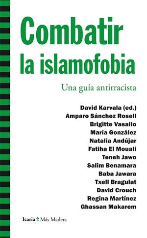 Combatir la islamofobia | Sánchez Rosell, Amparo/Vasallo, Brigitte/González, María/Andújar, Natalia/El Mouali, Fatiha/Jawo, Te | Cooperativa autogestionària