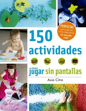 150 actividades para jugar sin pantallas | Citro, Asia | Cooperativa autogestionària