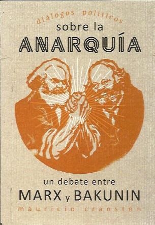 Diálogos políticos sobre la anarquía | Cranston, Mauricio | Cooperativa autogestionària