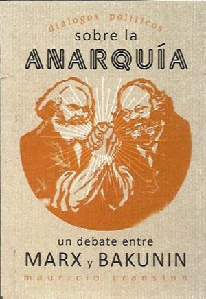 Diálogos políticos sobre la anarquía | Cranston, Mauricio | Cooperativa autogestionària