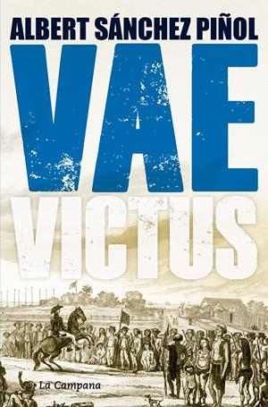 Vae Victus -- Català -- | Sánchez Piñol, Albert