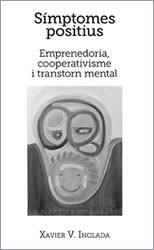 Símptomes positius | V. Inglada, Xavier | Cooperativa autogestionària