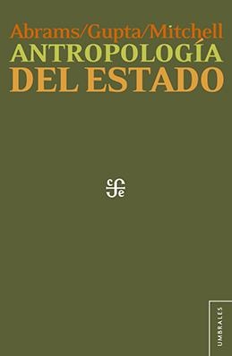 Antropología del estado | Abrams / Gupta / Mitchell | Cooperativa autogestionària