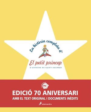 La història completa d'El petit príncep | Saint-Exupéry, Antoine de | Cooperativa autogestionària