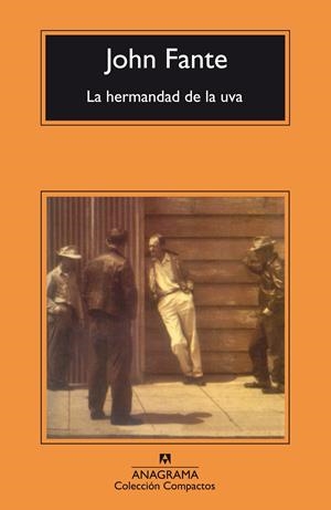 La hermandad de la uva | Fante, John | Cooperativa autogestionària