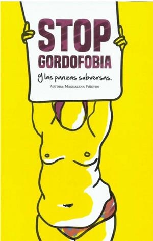 Stop Gordofobia y las panzas subversas | Piñeyro Bruschi, Magdalena