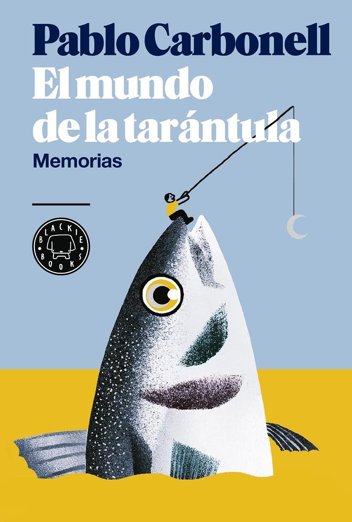 El mundo de la tarántula | Carbonell, Pablo | Cooperativa autogestionària