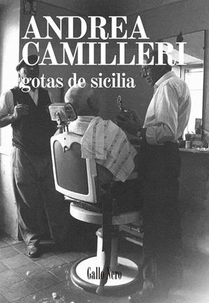Gotas de Sicilia | Camilleri, Andrea | Cooperativa autogestionària