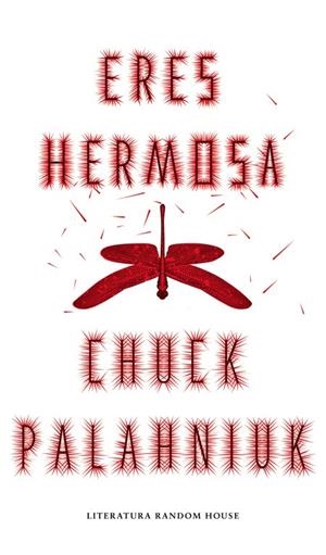 Eres hermosa | PALAHNIUK, CHUCK | Cooperativa autogestionària