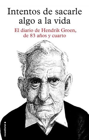 Intentos de sacarle algo a la vida | Groen, Hendrik | Cooperativa autogestionària