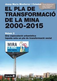 El Pla de Transformació de la Mina, 2000-2015 | Monferrer i Celades, Josep Maria | Cooperativa autogestionària