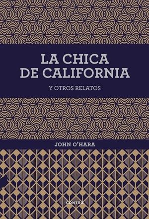 La chica de California y otros relatos | O'Hara, John | Cooperativa autogestionària