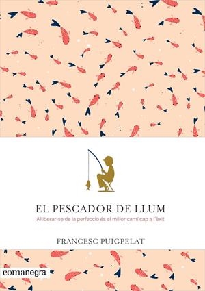 El pescador de llum | Puigpelat Valls, Francesc | Cooperativa autogestionària