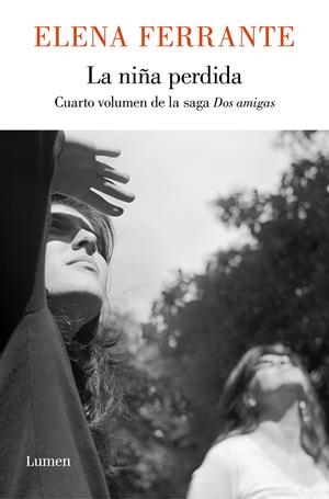 La niña perdida (Dos amigas 4) | FERRANTE, ELENA | Cooperativa autogestionària