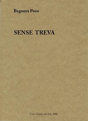 Sense treva | Pozo Sánchez, Begonya | Cooperativa autogestionària