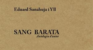 Sang Barata | Sanahuja Yll, Eduard