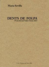 Dents de polpa | Sevilla Paris, Maria