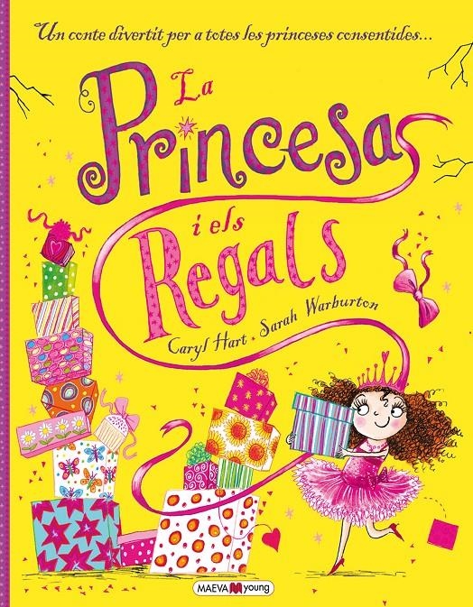 La princesa i els regals | Hart, Caryl/Warburton, Sarah | Cooperativa autogestionària