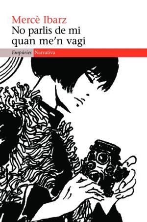 No parlis de mi quan me'n vagi | Ibarz, Mercè | Cooperativa autogestionària