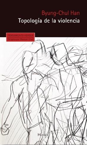 Topología de la violencia | Han, Byung-Chul | Cooperativa autogestionària