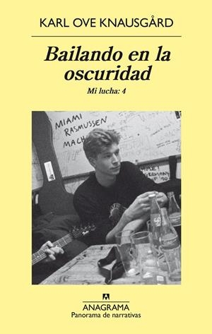 Bailando en la oscuridad. Mi lucha vol.4 | Karl Ove Knausgard | Cooperativa autogestionària