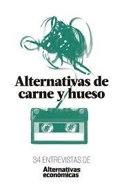 Alternativas de carne y hueso | Alternativas económicas | Cooperativa autogestionària
