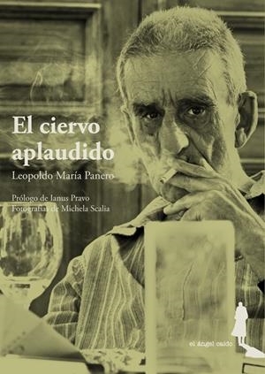 El ciervo aplaudido | Panero, Leopoldo María | Cooperativa autogestionària