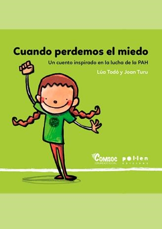 Cuando perdemos el miedo | Todó, Lúa / Turu, Joan