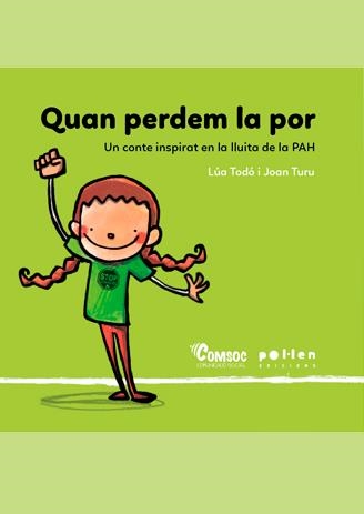 Quan perdem la por | Todó González, Lúa / Turu, Joan