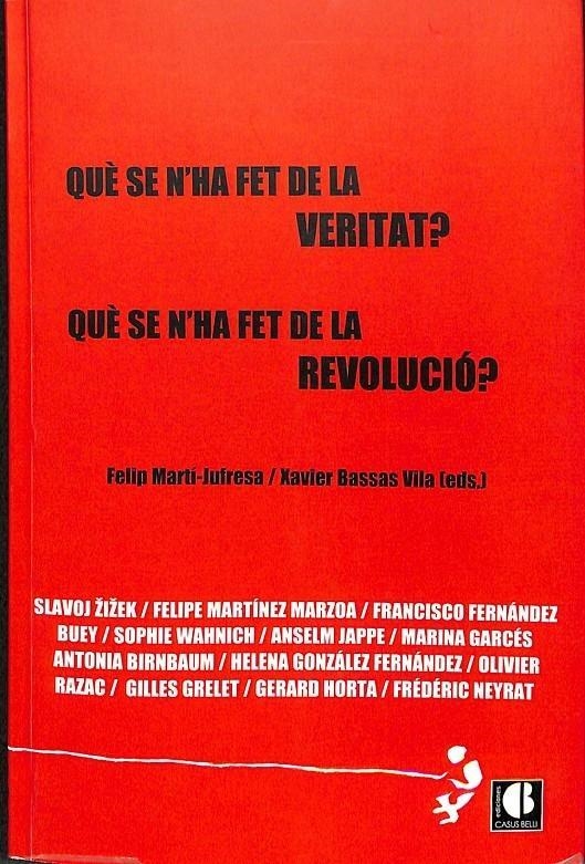 Què se n'ha fet de la veritat? Què se n'ha fet de la revolució? | VVAA | Cooperativa autogestionària