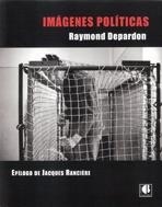 Imágenes políticas | Depardon, Raymond