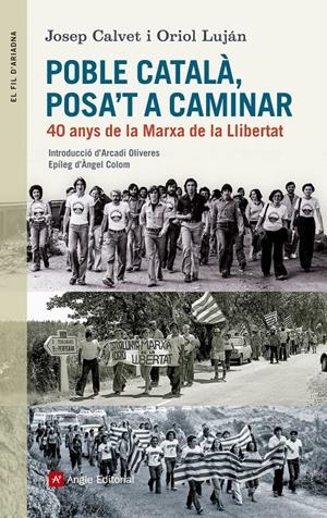 Poble català, posa't a caminar | Calvet Bellera, Josep/Luján Feliu , Oriol | Cooperativa autogestionària