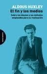 El fin y los medios | Huxley, Aldous | Cooperativa autogestionària