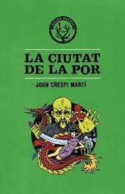 La ciutat de la por | Crespi i Martí, Joan | Cooperativa autogestionària