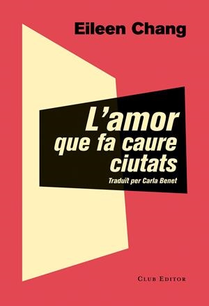 L'amor que fa caure ciutats | Chang, Eileen
