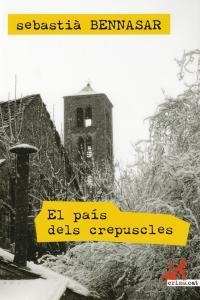 El país dels crepuscles | Bennasar i Llobera, Sebastià