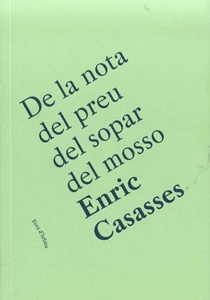 De la nota del preu del sopar del mosso | Casasses, Enric | Cooperativa autogestionària