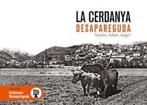 La Cerdanya desapareguda | Adam Auger, Sandra | Cooperativa autogestionària