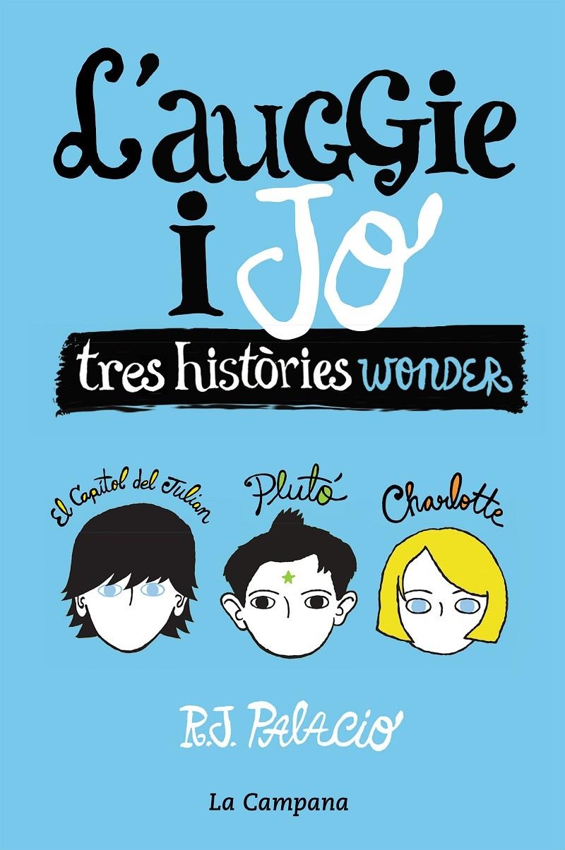 L'Auggie i jo  | R.J. Palacio | Cooperativa autogestionària