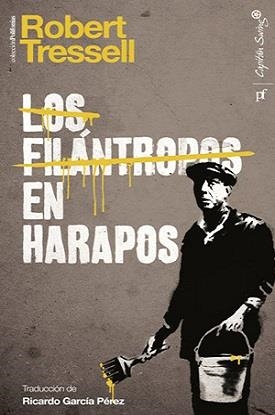 Los filántropos en harapos | Tressell, Robert | Cooperativa autogestionària