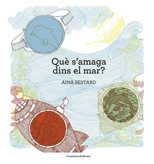 Què s'amaga dins el mar? | Bestard Vilà, Aina | Cooperativa autogestionària