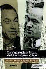 Correspondencia entre Abel Paz y García Olver | Agustin Guillamón