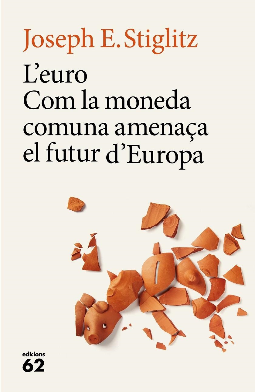 L'euro | Joseph E. Stiglitz | Cooperativa autogestionària
