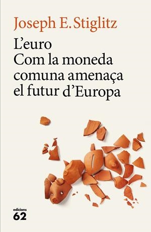 L'euro | Joseph E. Stiglitz | Cooperativa autogestionària