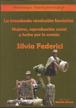 La inacabada revolución feminista | Federici, Silvia | Cooperativa autogestionària