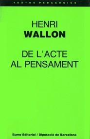 De l'acte al pensament | Henri Wallon