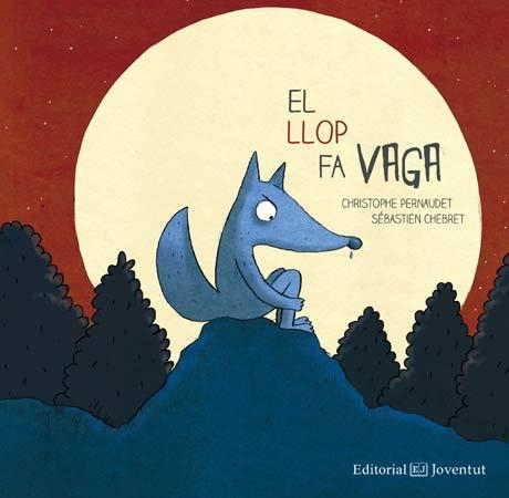 El llop fa vaga | Pernaudet, Christophe
