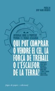 Qui pot comprar o vendre el cel, la força de treball o l'escalfor de la terra? | DDAA