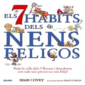 Els set hàbits dels nens feliços | Covey, Sean/Curtis, Stacy