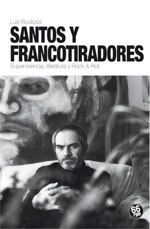 Santos y francotiradores | Boullosa, Luis | Cooperativa autogestionària